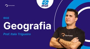Concurso IBGE 2023: aula de Geografia