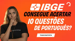 O que mais cai em Português no IBGE? Teste seus conhecimentos