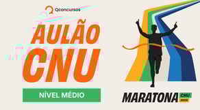 Maratona CNU 2025: Aulão CNU para Nível Médio