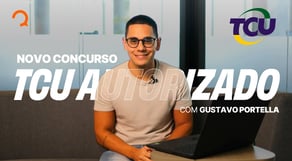 Novo Concurso TCU Autorizado! Edital em breve