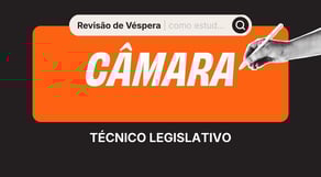 Revisão de Véspera Câmara dos Deputados (Técnico Legislativo)