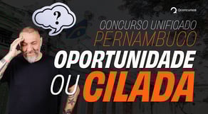 Edital Publicado: Concurso Unificado Pernambuco com 460 vagas | Análise de Edital