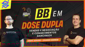 Concurso Banco do Brasil: Vendas e Negociação e Conhecimentos Bancários