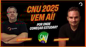 CNU 2025 Vem aí! Por onde começar a estudar?