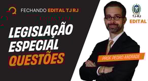 Concurso TJ RJ 2025: Questões de Legislação Especial