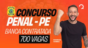 Concurso Polícia Penal PE: Cebraspe contratada! Edital com 700 vagas iminente