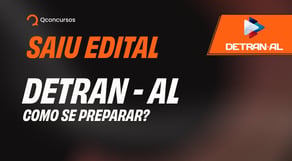 Análise do edital: Detran AL