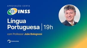 Aprovação Certa INSS | Aula de Português, com o prof. João Bolognesi