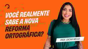 Polícia Federal - Agente - Língua Portuguesa: Você realmente sabe a nova reforma ortográfica?