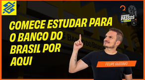Por onde começar a estudar para o concurso Banco do Brasil