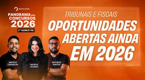 FISCAIS E TRIBUNAIS 2026: QUANTO TEMPO VOCÊ AINDA TEM?