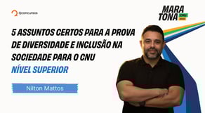 Maratona CNU 2025: 5 assuntos certos para a prova de Diversidade e Inclusão na Sociedade