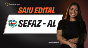 URGENTE! Edital Sefaz AL publicado: análise completa ao vivo