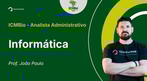 ICMBio - Analista Ambiental - Aula de Informática: Aplicativos e procedimentos de segurança