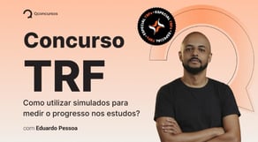 Concurso TRF: Como utilizar simulados para medir o progresso nos estudos?