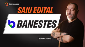 Atenção! Concurso Banestes publicado: veja as principais informações - AO VIVO