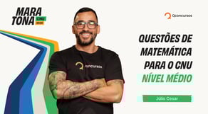 Maratona CNU 2025: Questões de Matemática para o CNU - Nível Médio