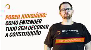 Polícia Federal - Agente - Poder Judiciário: Como Entender Tudo Sem Decorar a Constituição