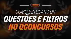 Como estudar por questões e filtros no Qconcursos