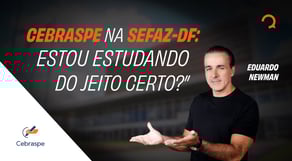 CEBRASPE na SEFAZ-DF: estou estudando Direito Tributário do jeito certo?