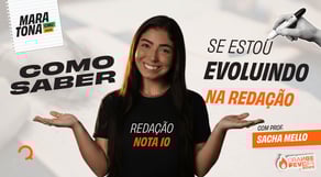 Redação nota 10 - Como saber se estou evoluindo na Redação