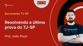 TJ-SP - 2025 - Escrevente Técnico Judiciário - Resolvendo a última prova do TJ-SP