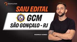 GCM São Gonçalo publicado! Análise do Edital completa - AO VIVO