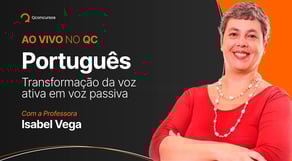 Português para concursos: transformação da voz ativa em voz passiva