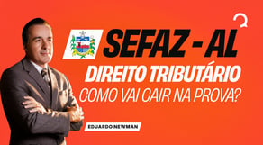 Concurso SEFAZ-AL: o que realmente é cobrado em Direito Tributário