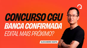 Concurso CGU tem banca confirmada. Veja os próximos passos!