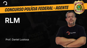 Polícia Federal - Agente - Aula de RLM: Raciocínio lógico em provas de tribunais: o que cai mais