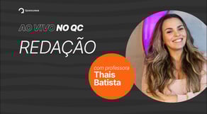 Redação para concursos: aula de coesão textual, com a Professora Thais Batista | Ao Vivo no QC