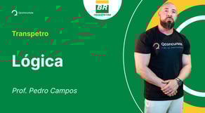 Concurso Transpetro - Aula de Lógica: Negação de proposições compostas