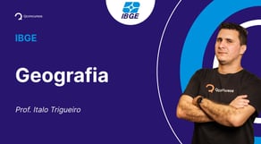 Concurso IBGE 2023: Aula de Geografia