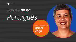 Ao Vivo no QC | Valor das Conjunções, com a Professora Isabel Vega