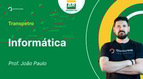 Concurso Transpetro: aula de Informática | Software malicioso