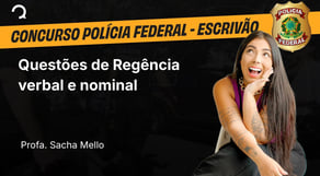 Polícia Federal - 2025 - Escrivão de Polícia - Questões de Regência verbal e nominal