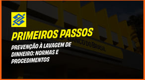 Banco do Brasil 2025 - Prevenção à Lavagem de Dinheiro: Normas e Procedimentos