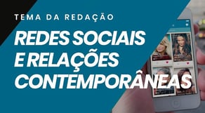 A Importância das Redes Sociais nas Relações Contemporâneas | REDAÇÃO PERFEITA