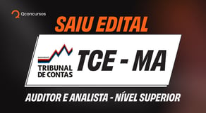 Urgente! Concurso TCE - MA publicado | Análise para Auditor e Analista - Nível Superior