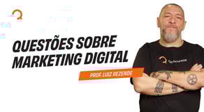 Questões sobre Marketing Digital