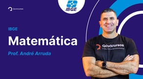 Concurso IBGE 2023: Aula de Matemática