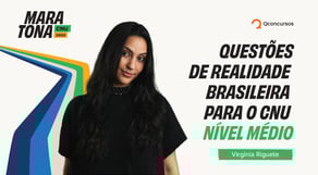 Maratona CNU 2025 | Questões de Realidade Brasileira para o CNU - Nível médio