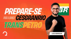 TRANSPETRO 2026: O que esperar da prova da CESGRANRIO?
