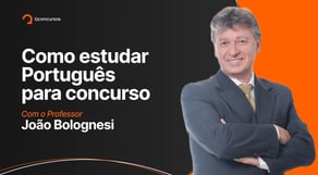 Como estudar Português para concurso