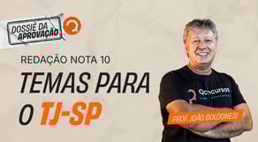REDAÇÃO NOTA 10 - TEMAS PARA O CONCURSO TJ SP