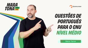 Maratona CNU 2025: Questões de Português para o CNU - Nível Médio
