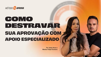 MétodoQ Aprova:  como destravar sua aprovação com apoio especializado